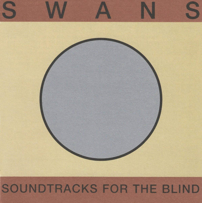 SWANS Soundtracks For The Blind VINYL LP NEW 2018