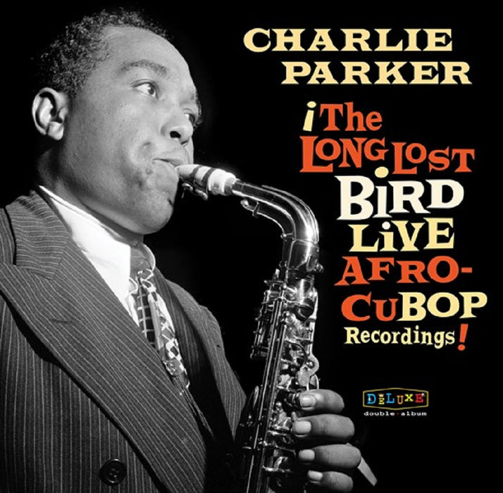 Charlie Parker Afro Cuban Bop The Long Lost Bird Live Recordings Vinyl LP RSD 2023