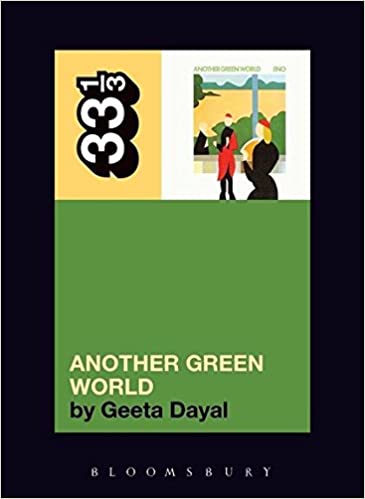 Geeta Dayal Brian Eno's Another Green World Paperback Music Book (33 1/3) 2010