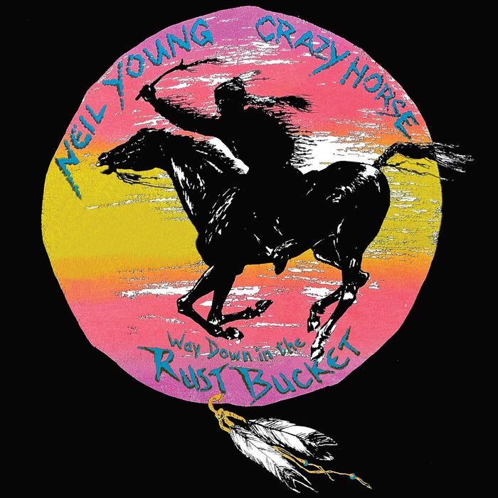 Neil Young & Crazy Horse Way Down In The Rust Bucket Vinyl LP Boxset 2021